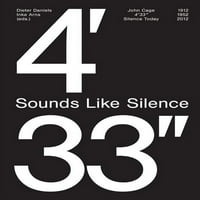 Џон Кејџ: 4 ' 33 - Звучи Како Тишина : Тишина Денес